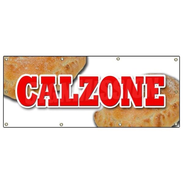 CALZONE BANNER SIGN pizza italian restaurant food spaghetti fresh baked
